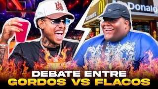 ¡GORDITOS VS FLACOS El gran debate 🚩 Ft Sr Jimenez Bigoblin Bembucalo Daniel Romero [upl. by Lorrin]