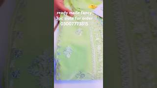 readymade fancy 3pc siute rozana new designs dekhny k liye channel subscribe kryn readymade [upl. by Atworth]