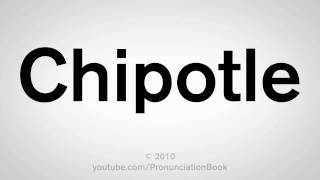 How To Pronounce Chipotle [upl. by Schrick]