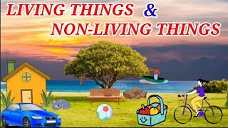 Living And Nonliving things Living things and nonliving things for kids PART 1 [upl. by Reivad]