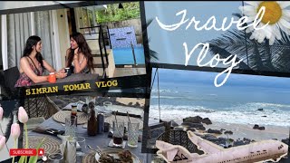 GOA vlog  Simran Tomar  fun travel friends food amp more [upl. by Guise]