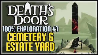 Deaths Door 100 Exploration Walkthrough 1  Cemetery amp Estate  All Collectibles amp Items [upl. by Ayeki]