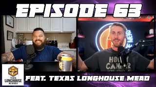 Episode 63 Starting a Meadery Feat Texas Longhouse Mead [upl. by Itisahc]