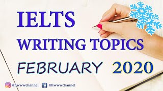 IELTS Writing Test Topics  February 2020 [upl. by Hakeber]