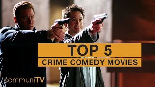 TOP 5 Crime Comedy Movies [upl. by Klemm]