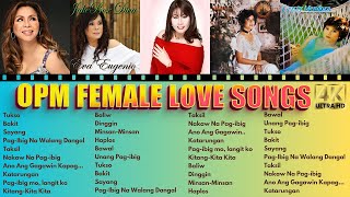 The Best Of Female Love Songs  OPM Female Love Songs Collection NonStop Playlist [upl. by Guglielma]