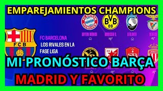 SORTEO CHAMPIONS  MI FAVORITO Y EL PAPEL DE BARÇA Y MADRID TRAS EL SORTEO [upl. by Dleifrag]