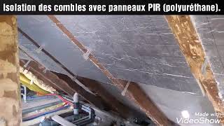 Isolation combles avec panneaux PIR polyuréthane [upl. by Leuqram848]