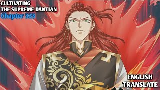 Cultivating The Supreme Dantian  Reborn to be a Supreme Emperor  Chapter 323  English Translate [upl. by Nylanej]