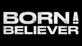 Born a Believer  Official Trailer feat Carneys Community [upl. by Raseac]