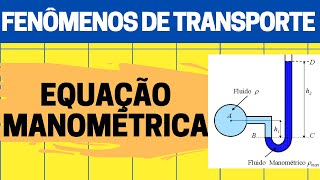 Fenomenos de Transporte Como montar a equação manométrica Episódio 1 [upl. by Sand]