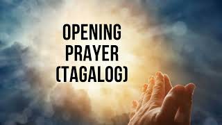 OPENING PRAYER TAGALOG [upl. by Nekal]