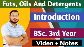 Fats oils and Detergents  Introduction  BSc 3rd year organic chemistry  by pankaj sir [upl. by Delp]