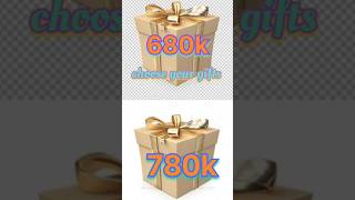 680k vs 780k CHOOSE one box chooseyourgift viral youtubeshorts shorts [upl. by Amekahs]