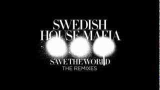 Swedish House Mafia  Save The World vs Reload Mashup [upl. by Merriam]