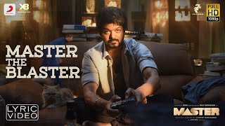 Master  Master the Blaster Lyric  Thalapathy Vijay  AnirudhRavichander  LokeshKanagaraj [upl. by Aretha977]