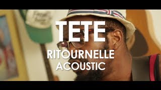 Tété  Ritournelle  Acoustic  Live in Paris [upl. by Balliol126]