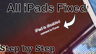 ALL iPADS FIXED quotiPad is disabled connect to iTunes” [upl. by Drarehs98]