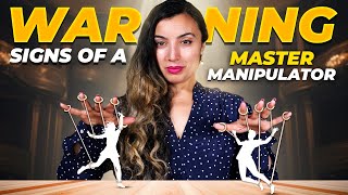 7 Warning Signs of a Master Manipulator [upl. by Tneicniv]