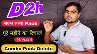 D2h सबसे सस्ता Pack  D2h Package Modify  D2h Combo Package delete  D2h Channel Delete  D2h Chann [upl. by Dreeda726]