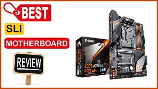 ✅ Best SLI Motherboard In 2023 ✨ Top Buying Guide Ever [upl. by Bedad277]