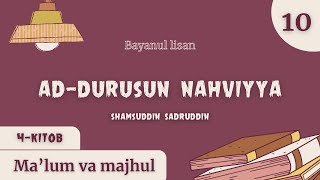 Nahv darslari Addurusun nahviyya  10 Ma’lum va majhul fe’l [upl. by Ludeman]