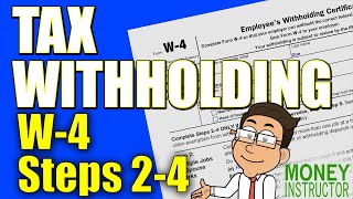 W4 Tax Withholding Steps 2 to 4 Explained  2024  Money Instructor [upl. by Aihcropal715]