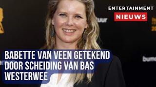 De impact van Babette van Veen na haar scheiding van Bas Westerweel [upl. by Docilu]