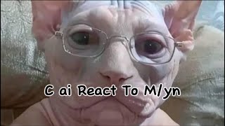 C ai React To Myn  🫣 short Pt 1 [upl. by Copp905]