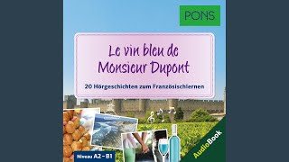 Chapter 1  Pons Hörbuch Französisch Le vin bleu de Monsieur Dupont [upl. by Nyved]