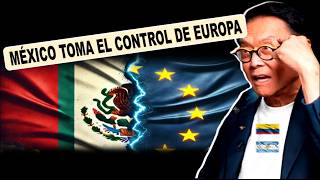 Argentina y Colombia en Peligro… México Toma el Control de las Fábricas Europeas y de EEUU Kiyosaki [upl. by Ennagroeg]