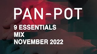 9 Essentials by PANPOT  November 2022 [upl. by Gosney]