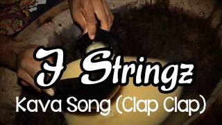 J Stringz  Kava Clap Clap [upl. by Parette]