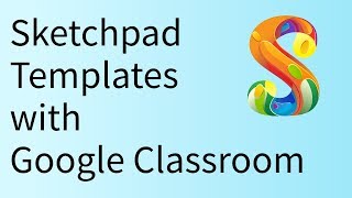 Creating a Sketchpad Starting Template for Google Classroom [upl. by Jairia]