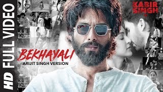 ARIJIT SINGH VERSION Bekhayali Full Song  Kabir Singh  Shahid KKiara A  Sandeep Reddy V Irshad [upl. by Nefen473]