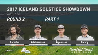 2017 Iceland Solstice Showdown Round 2 Part 1 Locastro Valdimarsson Ásgeirsson Barsby [upl. by Ninel]