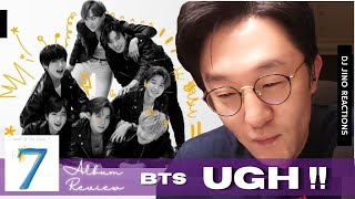 DJ REACTION to KPOP  BTS UGH MAP OF THE SOUL  7 ALBUM REVIEW [upl. by Dorcy]