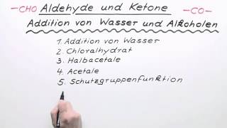 Aldehyde und Ketone  Addition von Wasser und Alkoholen  Chemie  Organische Chemie [upl. by Liew]