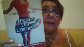 dernier livre lu HAUT LES COEURS de CAROLINE NOEL [upl. by Andrej]