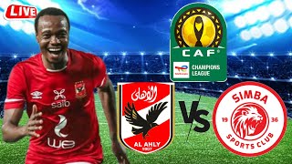 🚨LIVESIMBA VS AL AHLY  BONGE MOJA LA MECHI HAPA CAIRO INTERNATIONAL STADIUM [upl. by Ahseekal]