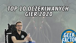 TOP 10 OCZEKIWANYCH GIER 2020 [upl. by Ecirted]