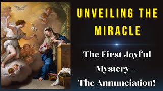 The First Joyful Mystery – The Annunciation [upl. by Liza136]