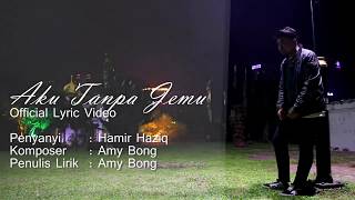 Hamir Haziq  Aku Tanpa Jemu Demo Version [upl. by Sihonn]