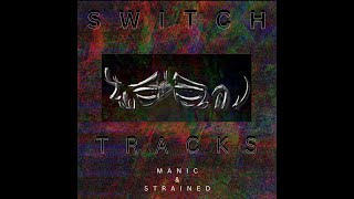 Strained  SWITCH EP [upl. by Ailadi805]