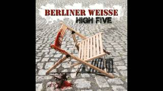 Berliner Weisse  High Five [upl. by Anele]