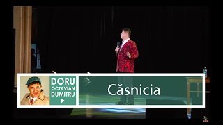 Căsnicia  Doru Octavian Dumitru [upl. by Ahsirek]