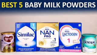 Best Baby Milk Powders  5 सबसे अच्छे बच्चों के लिए दूध  Nanpro Lactogen Similac Dexolac Farex [upl. by Kriss]