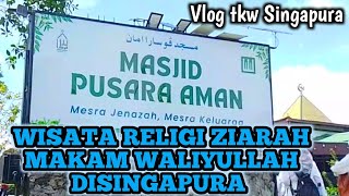 🔴 Vlog tkw SingapuraPERJALANAN MENUJU MAKAM HABIB ABDURRAHMAN AL HABSY DI SINGAPURAwisatareligi [upl. by Kenneth963]