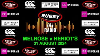 RUGBY RADIO  LIVE COVERAGE  MELROSE v HERIOTS  31824 [upl. by Lightfoot654]