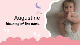 Augustine baby name meaning Origin and Popularity [upl. by Trebeh]